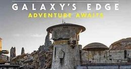 Star Wars: Galaxy's Edge - Adventure Awaits (2019) A look at the Disney attraction based on the Star Wars franchise. Cast: