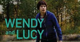 Wendy and Lucy (2008) Over the summer, a series of unfortunate happening triggers a financial crisis for a young woman and