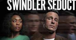Swindler Seduction (2022) Based on true events, it exposes the world of romantic swindlers who make a living by cheating on