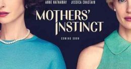 Mothers' Instinct (2024) Alice and Celine live a traditional lifestyle with successful husbands and sons of the same age.