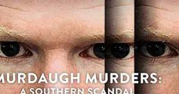 Murdaugh Murders: A Southern Scandal (2023)