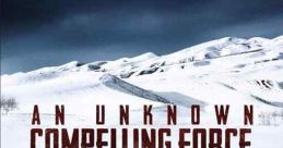 An Unknown Compelling Force (2021)