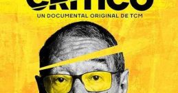 Documentary "El Crítico" featuring Carlos Boyero, exploring film critique in a vibrant yellow aesthetic.