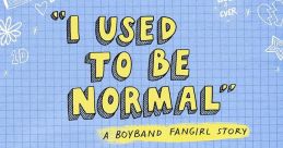 I Used to Be Normal: A Boyband Fangirl Story (2018)