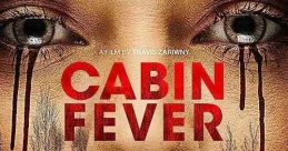 Cabin Fever movie poster featuring a haunting gaze amidst a forest, showcasing horror elements and emotional intensity.