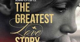 The Greatest Love Story Never Told (2024)