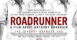 Roadrunner poster featuring Anthony Bourdain; a documentary revealing his journey, directed by Morgan Neville.
