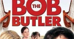 Bob the Butler movie cover featuring Tom Green and Brooke Shields, showcasing a comedic family dynamic and humorous chaos.