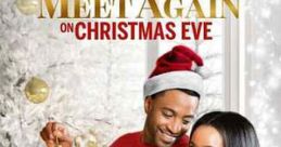Romantic couple celebrating together, featuring "Let's Meet Again on Christmas Eve" holiday spirit and joy.