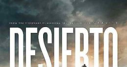 Desierto (2016) A group of people trying to cross the border from Mexico into the United States encounter a racist man who
