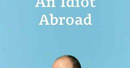 An Idiot Abroad (2010) British comedy duo Ricky Gervais and Stephen Merchant send their simple and closed-minded friend