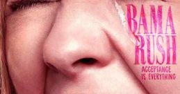 Bama Rush (2023) It centers on women as they rush the sorority system at the University of Alabama in 2022. Director: