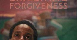 Exhibiting Forgiveness (2024) A Black artist on the path to success is derailed by an unexpected visit from his estranged