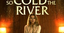 So Cold the River (2022)