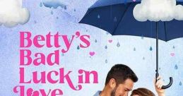 Betty's Bad Luck In Love (2024)