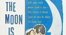 The Moon Is Blue (1953) Two aging playboys are both after the same attractive young woman, but she fends them off by claiming