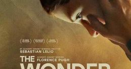 The Wonder (2022) A tale of two strangers who transform each other's lives, a psychological thriller, and a story of love