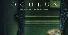 Oculus (2013) A woman tries to exonerate her brother, who was convicted of murder, by proving that the crime was committed by