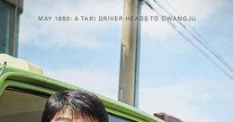 A Taxi Driver (2017) A widowed father and taxi driver who drives a German reporter from Seoul to Gwangju to cover the 1980
