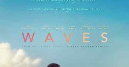 Waves (2019) Traces the journey of a suburban family - led by a well-intentioned but domineering father - as they navigate