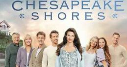 Chesapeake Shores (2016) A young woman returns to her hometown to help save her sister's failing inn, where she contends with