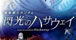 Mobile Suit Gundam Hathaway (2021) Hathaway Noa, still haunted by his past actions, joins a terrorist organization called