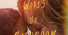 Words on Bathroom Walls (2020)