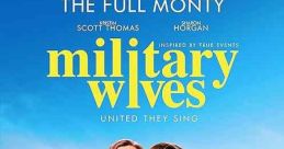 Military Wives (2020) Inspired by global phenomenon of military wives choirs, the story celebrates a band of misfit women who