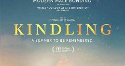 Kindling (2023) Kindling follows a group of young men who return to their home town in order to turn their friend's final