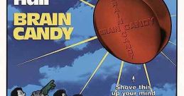 Kids in the Hall: Brain Candy (1996) A pharmaceutical scientist creates a pill that makes people remember their happiest