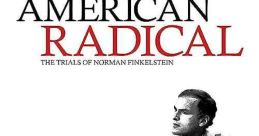 American Radical: The Trials of Norman Finkelstein (2009)