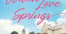 When Love Springs (2023)