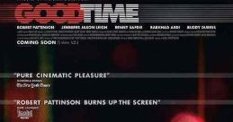 Good Time (2017) After a botched bank robbery lands his younger brother in prison, Connie Nikas embarks on a twisted