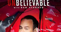 The UnBelievable with Dan Aykroyd (2023) Discover history's most mysterious and bizarre inventions, people and things. From a