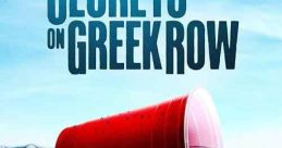Secrets on Greek Row (2023) The film focuses on a college student trying to clear her name after her boyfriend dies in a