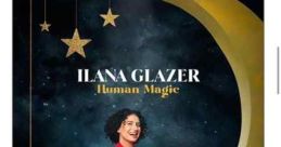 Ilana Glazer: Human Magic (2024)