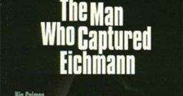 The Man Who Captured Eichmann (1996)