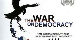 The War on Democracy (2007)