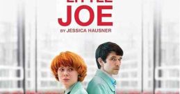 Little Joe (2019) Alice, a single mother, is a dedicated senior plant breeder at a corporation engaged in developing new