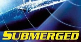 Submerged (2005) Chris Kody, the world's best mercenary, is freed from prison -- but there's a catch. Kody must use his