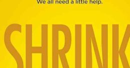 Shrink (2017) With an overwhelming amount of debt from medical school and no residency, David Tracey decides to work