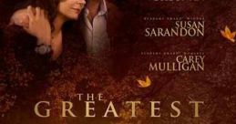 The Greatest (2009) A drama that is centered around a troubled teenage girl and a family that is trying to get over the