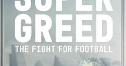 Super Greed: The Fight for Football (2022)