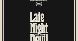 Late Night with the Devil (2024) A live television broadcast in 1977 goes horribly wrong, unleashing evil into the nation's
