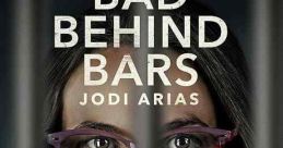 Bad Behind Bars: Jodi Arias (2023)