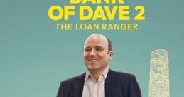 Bank of Dave 2: The Loan Ranger (2025)