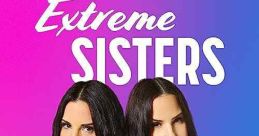 Extreme Sisters (2021)