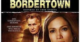 Bordertown (2007) A journalist investigates a series of murders near American-owned factories on the border of Juarez and