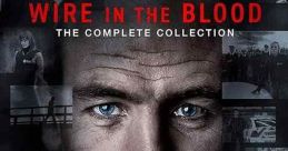 Wire in the Blood (2002) A psychologist gets inside of the minds of both killers and victims to aid the police in solving