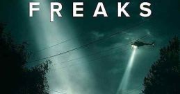 Freaks (2018) A bold girl discovers a bizarre, threatening, and mysterious new world beyond her front door after she